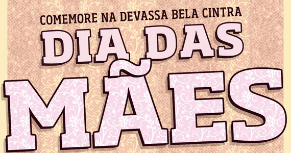 Cervejaria Devassa comemora o Dia das Mães com cardápio especial Cervejaria Devassa comemora o Dia das Mães com cardápio especial