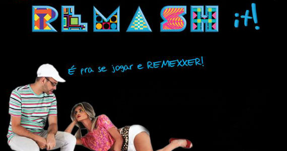 Festa Remash estreia com muito agito e mistura de sons no Mono Club Festa Remash estreia com muito agito e mistura de sons no Mono Club