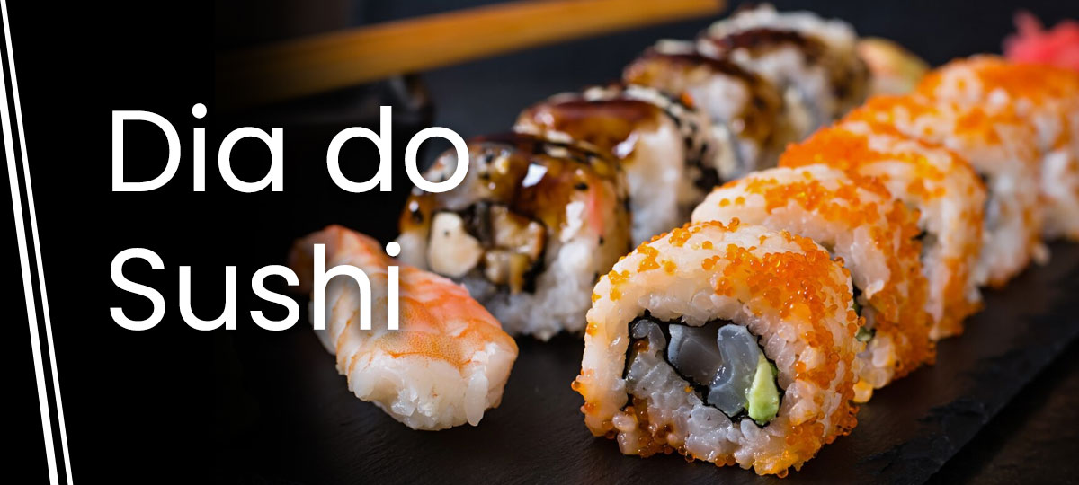 Dia do Sushi