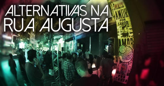 Conheça algumas baladas alternativas na Rua Augusta em São Paulo
