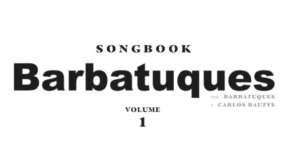 Barbatuques lança songbook