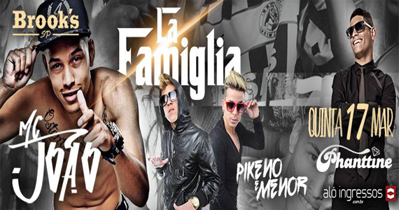 Primeira edição do La Famiglia com Mr. Catra, Pikeno e Menor e MC João na Brook's SP Eventos BaresSP 570x300 imagem