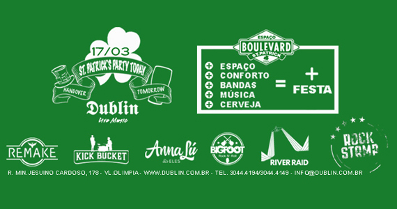 Dublin recebe bandas Remake, Big Foot, Rock Stamp e convidados na festa de St. Patrick's Day Eventos BaresSP 570x300 imagem