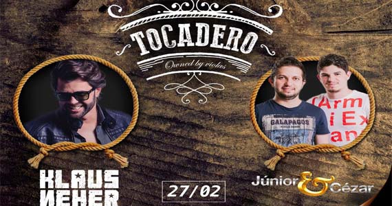 Festa Tocadero com Klaus Neher e Júnior e Cézar animando o sábado da Dukke Eventos BaresSP 570x300 imagem