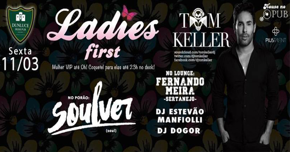 Projeto House Com DJs Tom Keller e Estevão Manfiolli na sexta do Dunluce Pub Eventos BaresSP 570x300 imagem