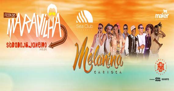 Sea Club recebe a Festa do Maravilha com show do grupo Melanina Carioca Eventos BaresSP 570x300 imagem