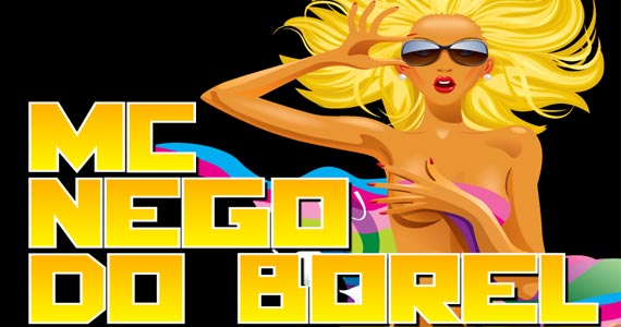 MC Nego do Borel comanda o Baile da Disco neste domingo no Club Disco Eventos BaresSP 570x300 imagem