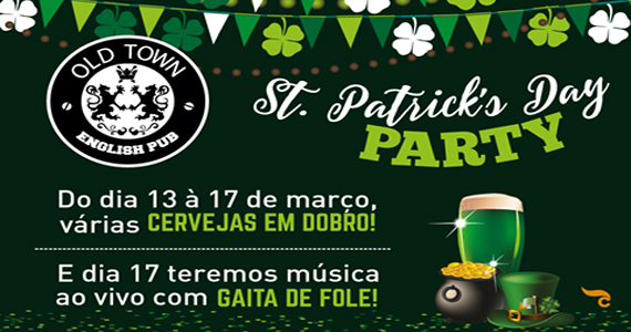 Old Town realizada festa de St. Patricks com Gaita de Fole e promoções de cervejas em dobro Eventos BaresSP 570x300 imagem