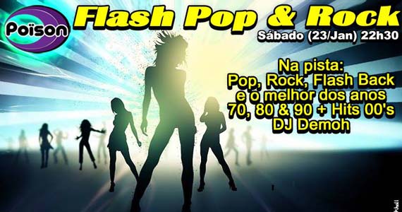 Festa Flash Pop e Rock cdom DJ Demoh sábado no Poison Bar e Balada Eventos BaresSP 570x300 imagem