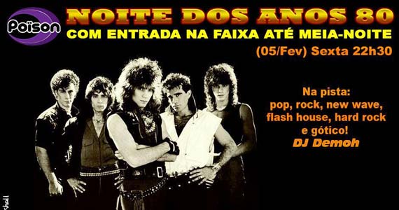 Poison Bar e Balada recebe a Noite dos Anos 80 para animar a sexta Eventos BaresSP 570x300 imagem