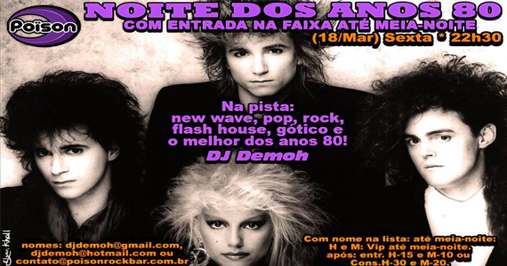 Noite dos Anos 80 com DJ Demoh nas pick-ups animando a sexta-feira do Poison Bar e Balada Eventos BaresSP 570x300 imagem