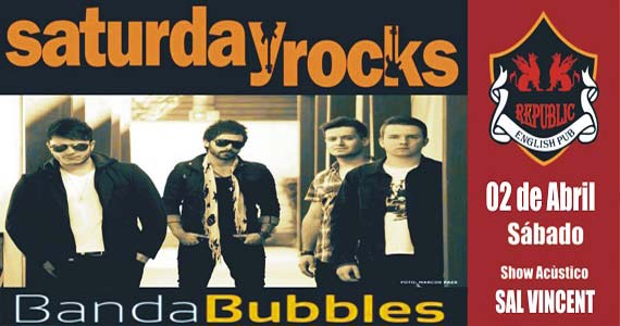 Cantor Sal Vincent e banda Bubbles comandam a noite com muito rock no Republic Pub Eventos BaresSP 570x300 imagem