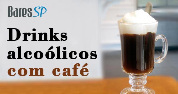 Inverno_drink_alcoolicos_cafe