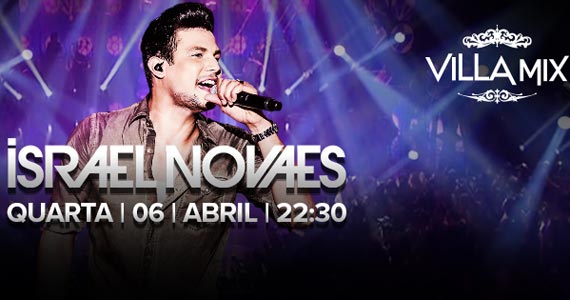 Israel Novaes canta seus sucessos sertanejos em Show no Villa Mix Eventos BaresSP 570x300 imagem