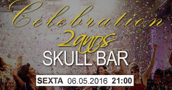 Skull Bar promove festa especial em celebração ao aniversário de 2 anos Eventos BaresSP 570x300 imagem