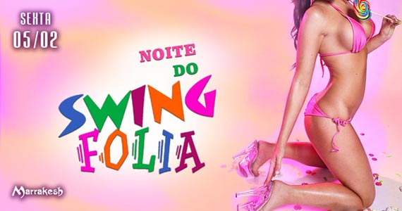 Sexta-feira tem a Noite do Swing Folia para animar o Marrakesh Club no Carnaval Eventos BaresSP 570x300 imagem