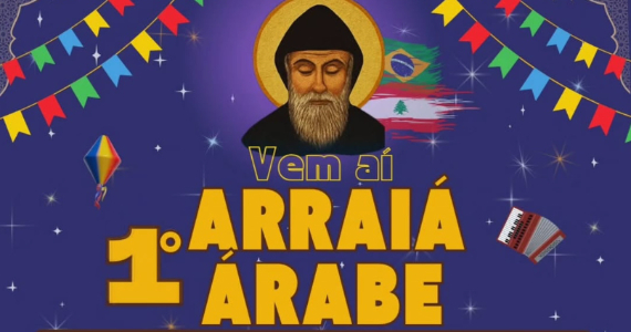 Casa São Charbel promove 1º Arraiá Árabe com dança, fé e gastronomia