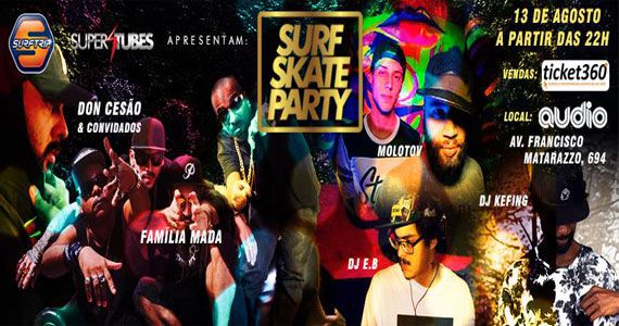 Audio recebe Surf Skate Party com Família Madá e DonCesão Eventos BaresSP 570x300 imagem