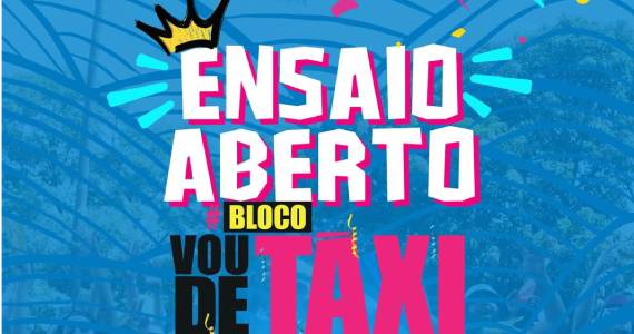 Ensaio Aberto Bloco Vou de Taxi sacode Pinheiros no pré-Carnaval