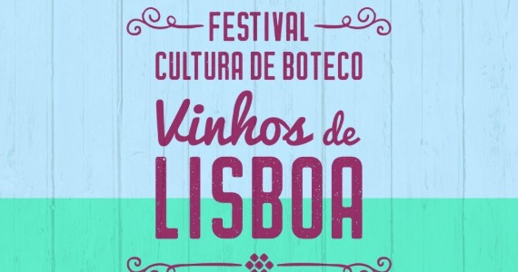 Festival Cultura de Boteco celebra sabores paulistanos e Vinhos de Lisboa