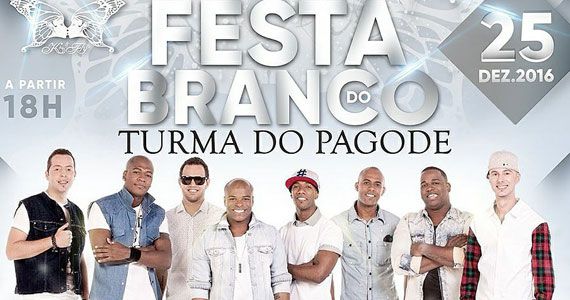 Kiss and Fly realiza Festa do Branco com show do grupo Turma do Pagode Eventos BaresSP 570x300 imagem