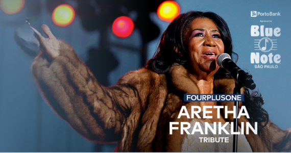 FourplusOne presta tributo a Aretha Franklin no Blue Note São Paulo