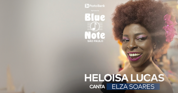 Heloisa Lucas homenageia Elza Soares no Blue Note São Paulo