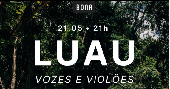 Após turnê europeia, duo LUAU retorna ao Brasil com show intimista no Bona Após turnê europeia, duo LUAU retorna ao Brasil com show intimista no Bona