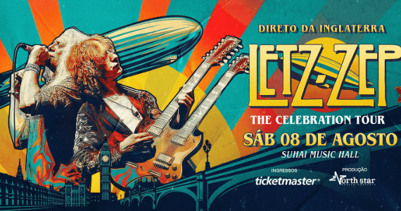O legado do Led Zeppelin será celebrado em grande estilo com Letz Zep na Suhai Music Hall