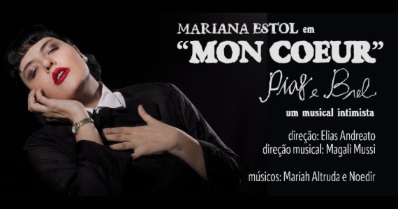 Musical “Mon Coeur” homenageia Piaf e Brel no Teatro Vivo
