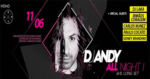 Mono Club tem DJ Andy All Night para agitar a pista sábado Eventos BaresSP 570x300 imagem