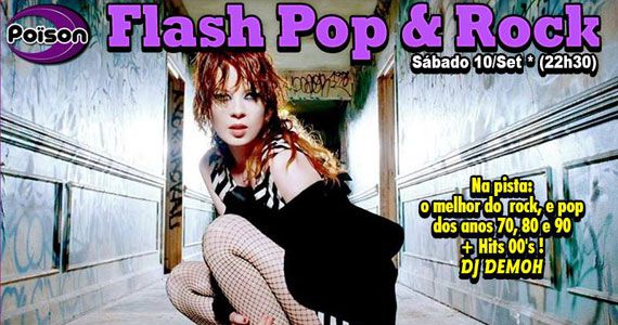 Flash Pop e Rock comanda o sábado com DJ Demoh no Poison bar e Balada Eventos BaresSP 570x300 imagem