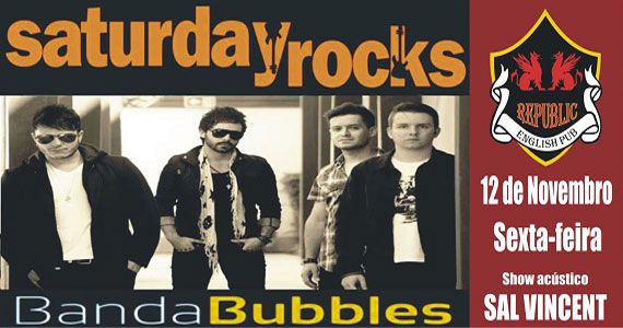 Banda Bubbles e Sal Vincent agitam o sábado com pop rock no Republic Pub Eventos BaresSP 570x300 imagem