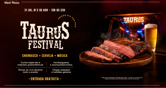 Taurus Festival no West Plaza reúne churrasco, rock e programação gratuita para o Dia dos Pais