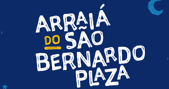 Arraiá do São Bernardo Plaza
