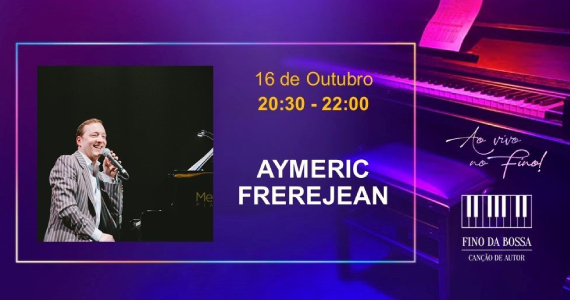 Aymeric Frerejean no Fino da Bossa