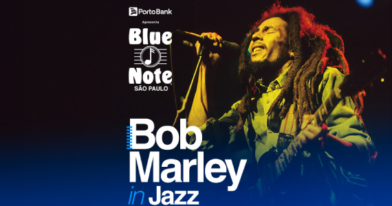 Bob Marley in Jazz no Blue Note São Paulo