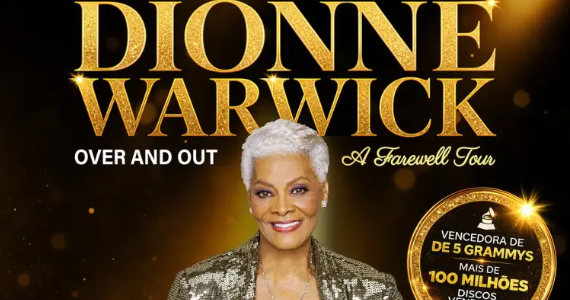 Dionne Warwick se despede dos palcos com a turnê “Over and Out: A Farewell Tour”