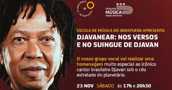 DJAVANEAR: Nos Versos e Suingue de Djavan no Parque do Ibirapuera