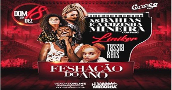 As Bahias e Cozinha Mineira convida Liniker e Tassia Reis para o Carioca Club Eventos BaresSP 570x300 imagem