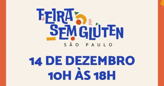 3ª edição da Feira Sem Glúten em São Paulo