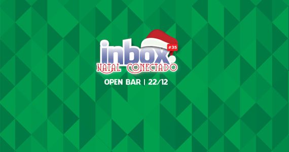 Hoje é dia de curtir a última Festa Inbox Natal com OPEN BAR do ano na Blitz Haus Eventos BaresSP 570x300 imagem