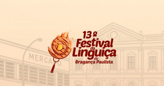 13º Festival da Linguiça agita Bragança Paulista em setembro