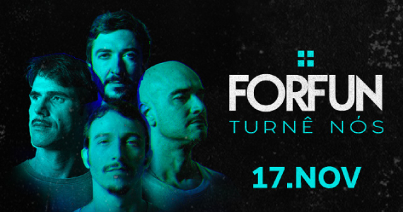 Forfun Turnê Nós no Espaço Unimed