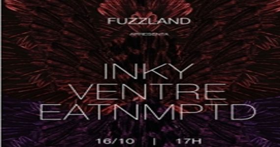 Fuzzland apresenta as bandas INKY, Ventre e EATNMPTD no Estúdio Eventos BaresSP 570x300 imagem