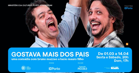 Gostava mais dos Pais com Bruno Mazzeo e Lucio Filho no Teatro Porto
