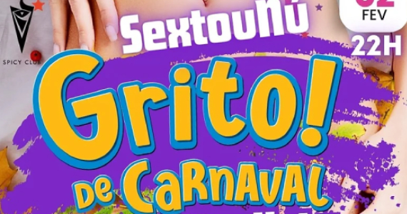 Sextou Nú - Grito de Carnaval na Spicy Club Eventos BaresSP 570x300 imagem