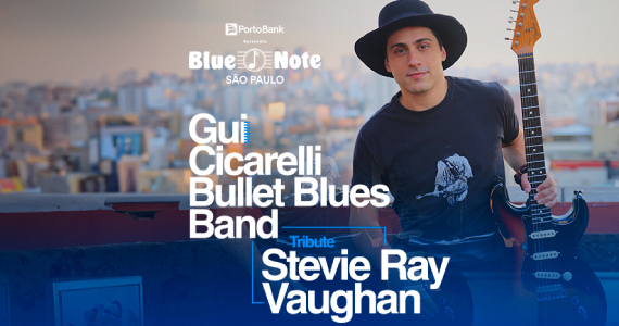 Gui Cicarelli Bullet Blues Band no Blue Note São Paulo Eventos BaresSP 570x300 imagem