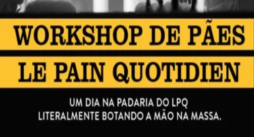 Workshop de pães no Le Pain Quotidien