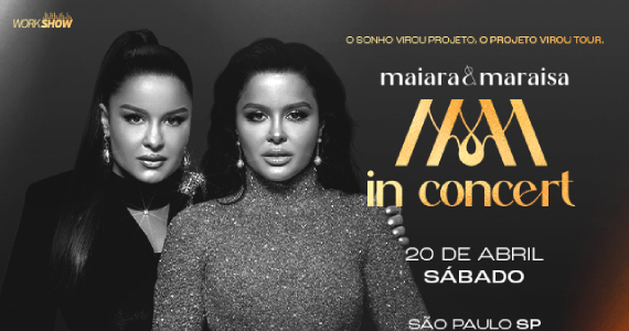 Maiara & Maraisa In Concert no Espaço Unimed